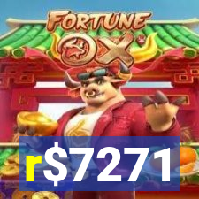 r$7271