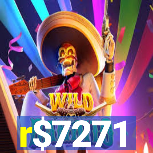 r$7271