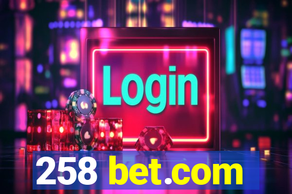 258 bet.com