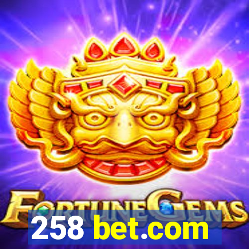 258 bet.com