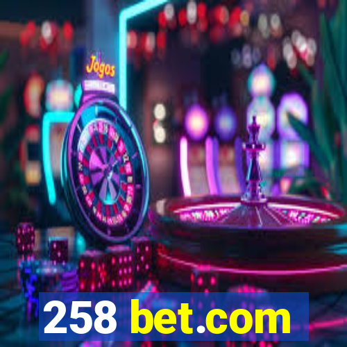 258 bet.com