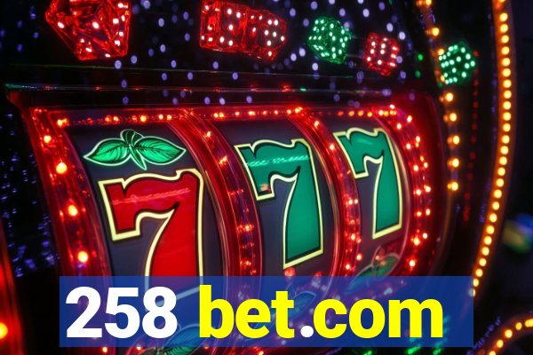 258 bet.com