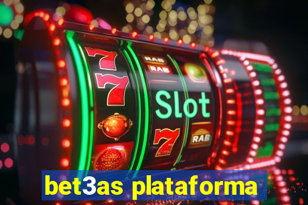 bet3as plataforma