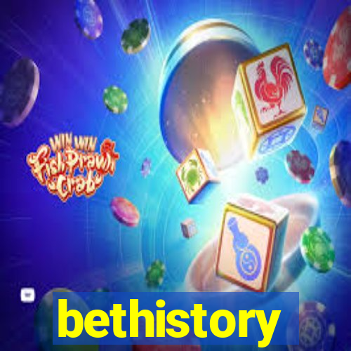 bethistory