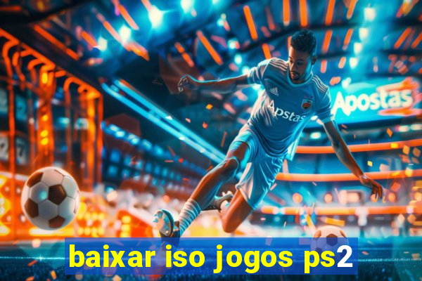 baixar iso jogos ps2