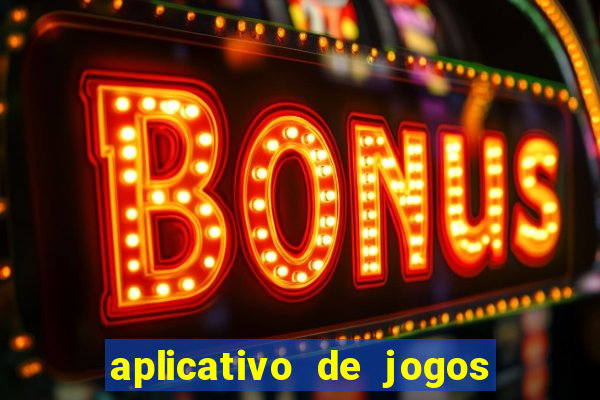 aplicativo de jogos para ganhar dinheiro no pix