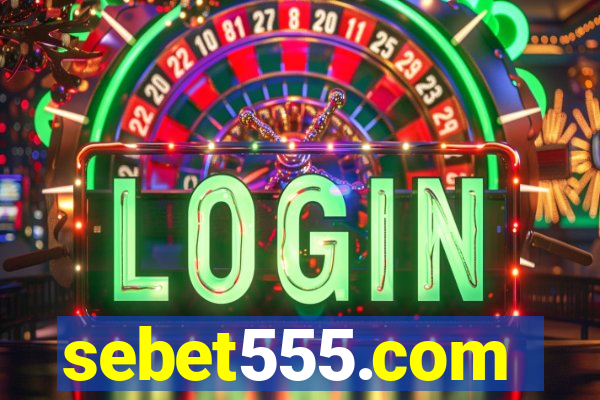 sebet555.com