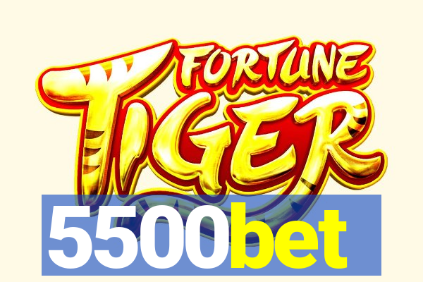 5500bet