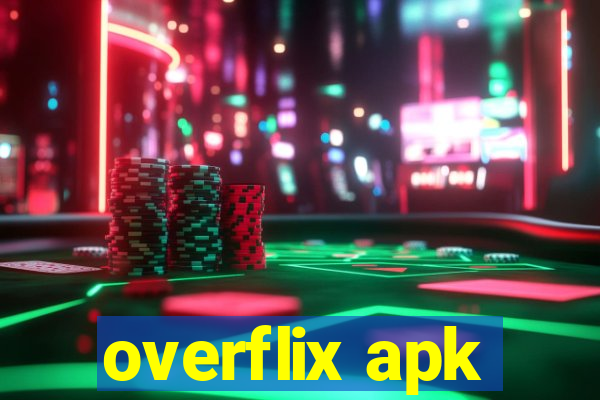 overflix apk