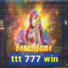 ttt 777 win