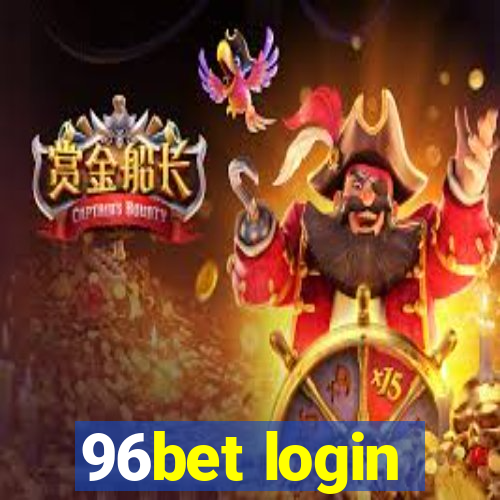 96bet login