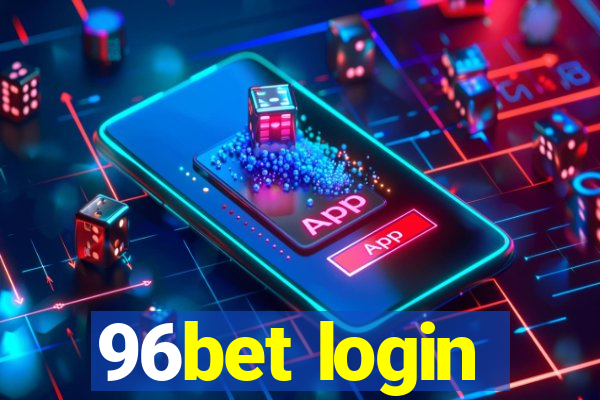 96bet login