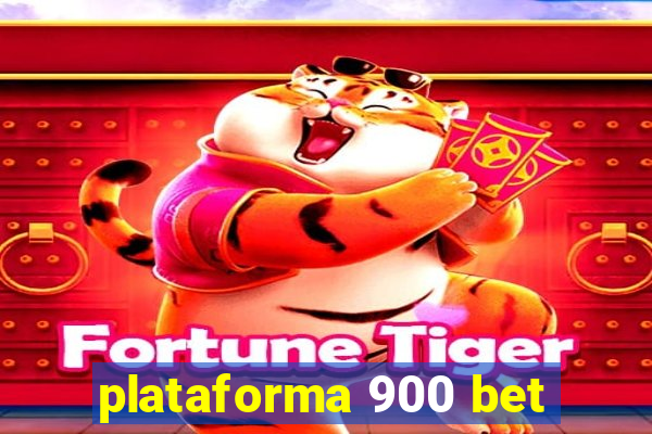 plataforma 900 bet