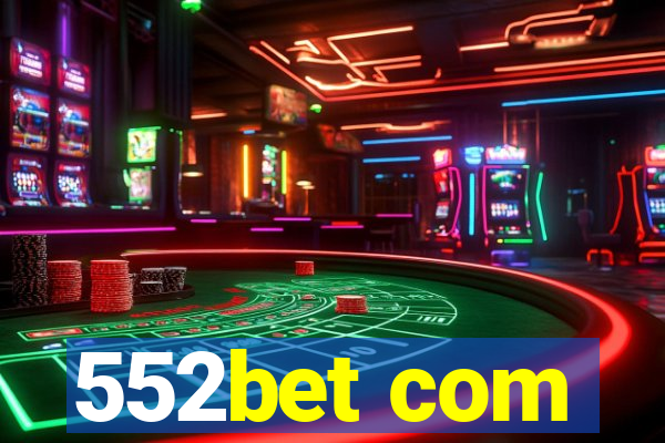 552bet com