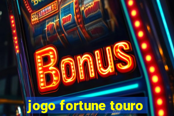 jogo fortune touro