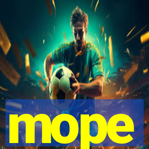 mope