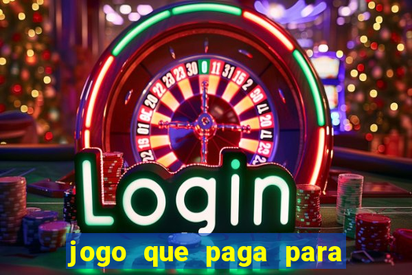 jogo que paga para jogar de verdade