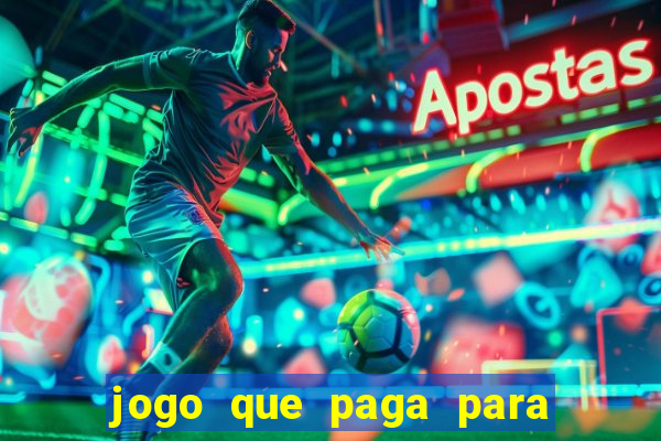 jogo que paga para jogar de verdade