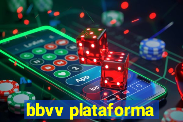 bbvv plataforma