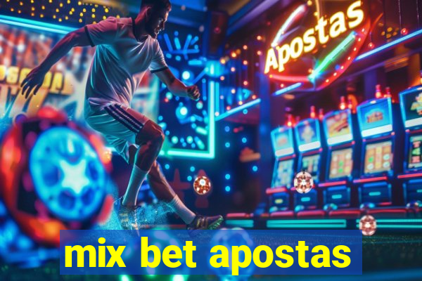 mix bet apostas