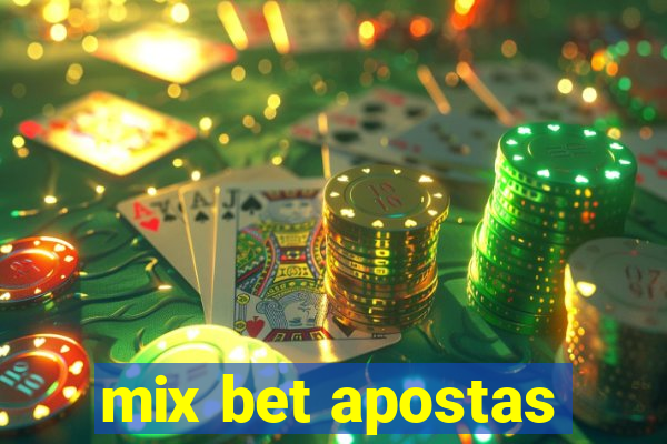 mix bet apostas