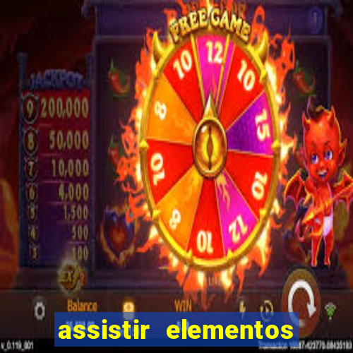 assistir elementos filme completo dublado