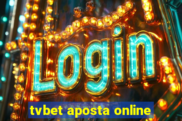 tvbet aposta online