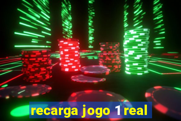 recarga jogo 1 real