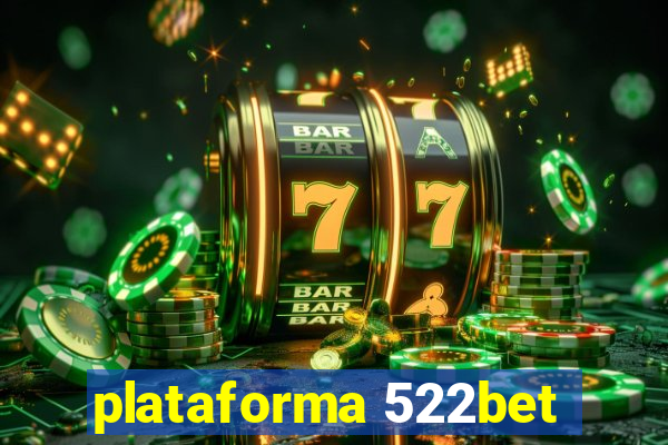 plataforma 522bet