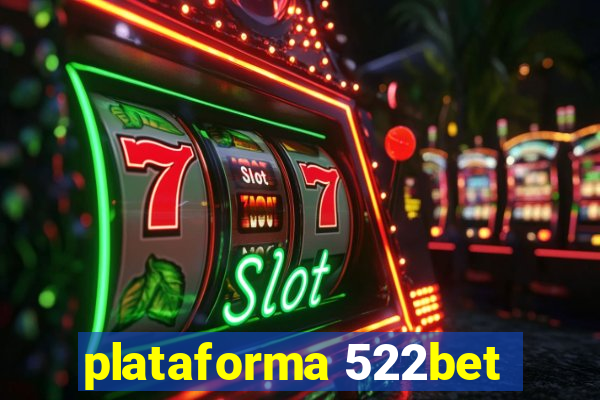 plataforma 522bet