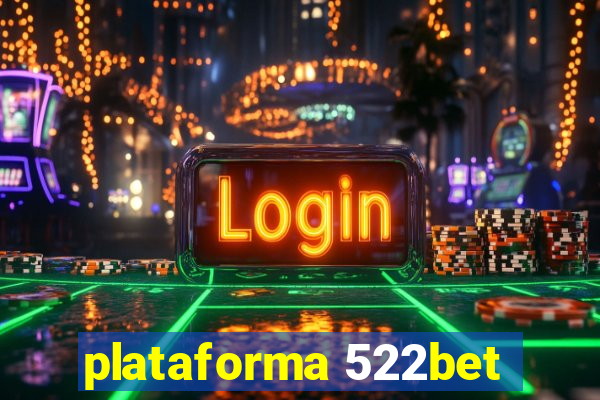 plataforma 522bet