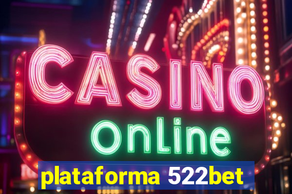 plataforma 522bet