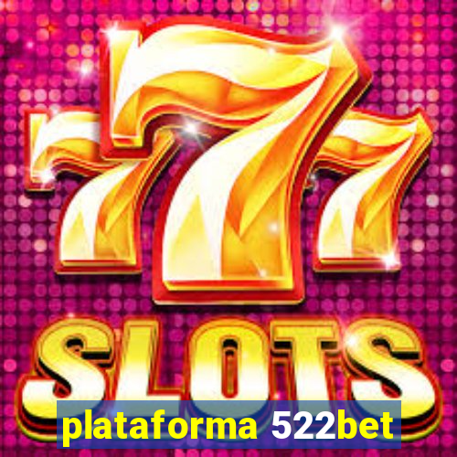 plataforma 522bet