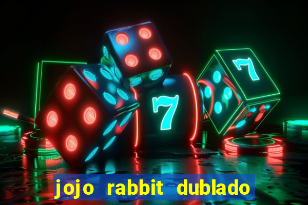 jojo rabbit dublado google drive