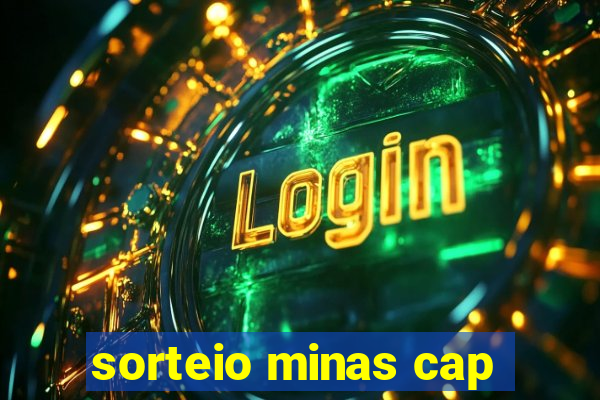 sorteio minas cap