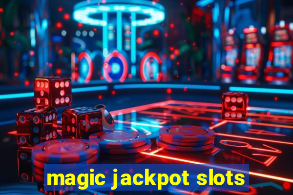 magic jackpot slots