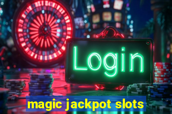 magic jackpot slots