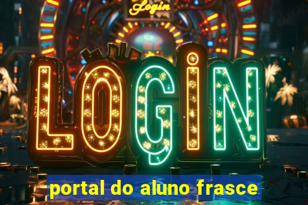 portal do aluno frasce