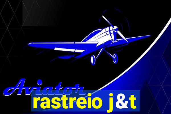 rastreio j&t