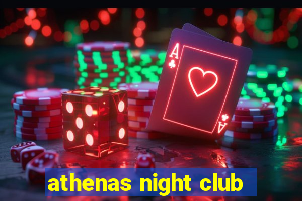 athenas night club