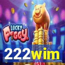 222wim