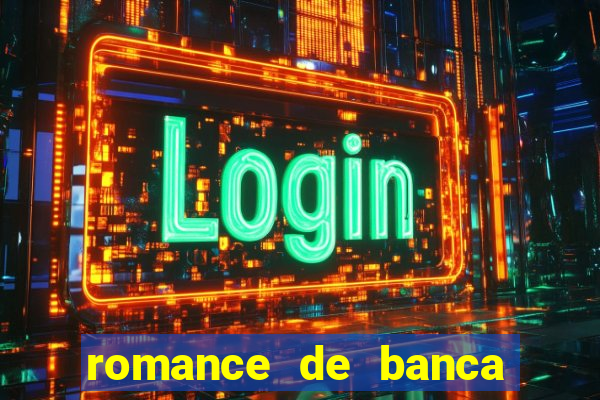 romance de banca digital 2021