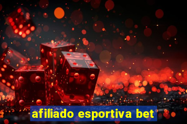 afiliado esportiva bet