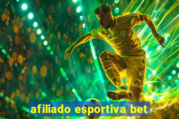 afiliado esportiva bet