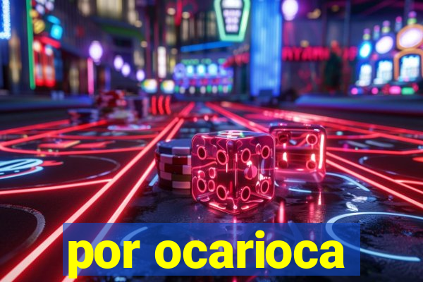 por ocarioca