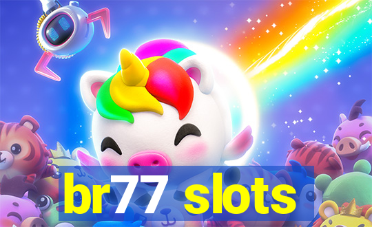 br77 slots