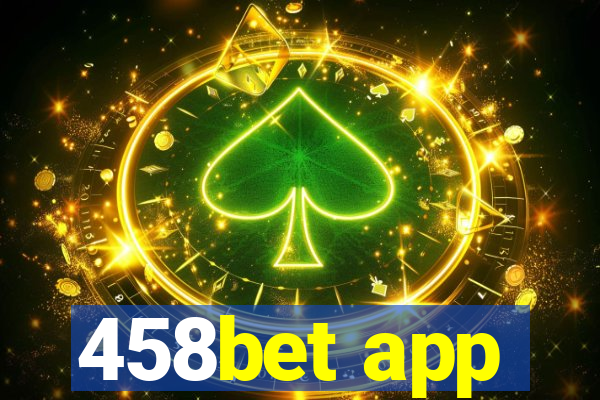 458bet app