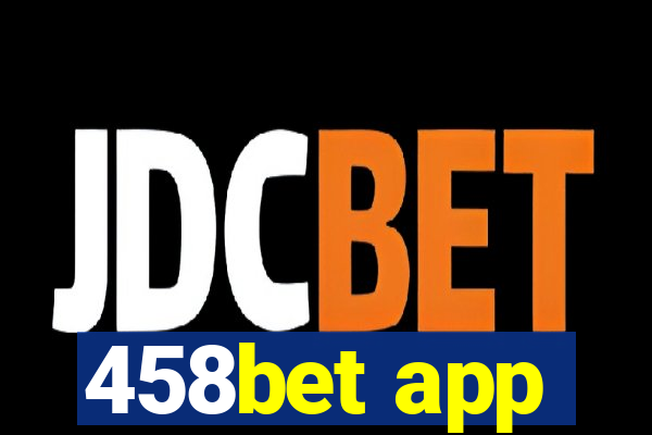 458bet app