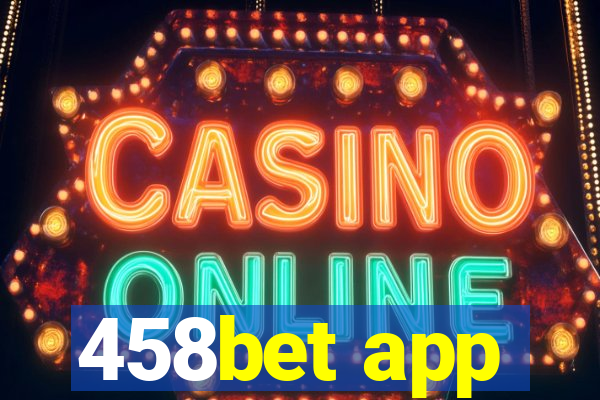 458bet app