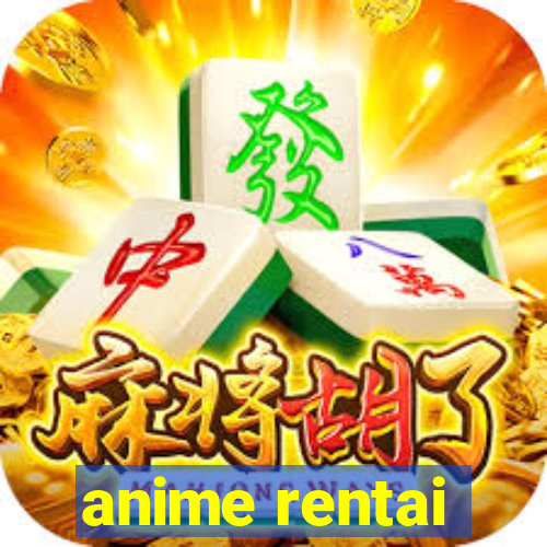 anime rentai